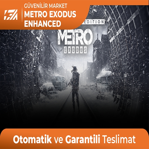  Metro Exodus Enhanced + Garanti + Destek